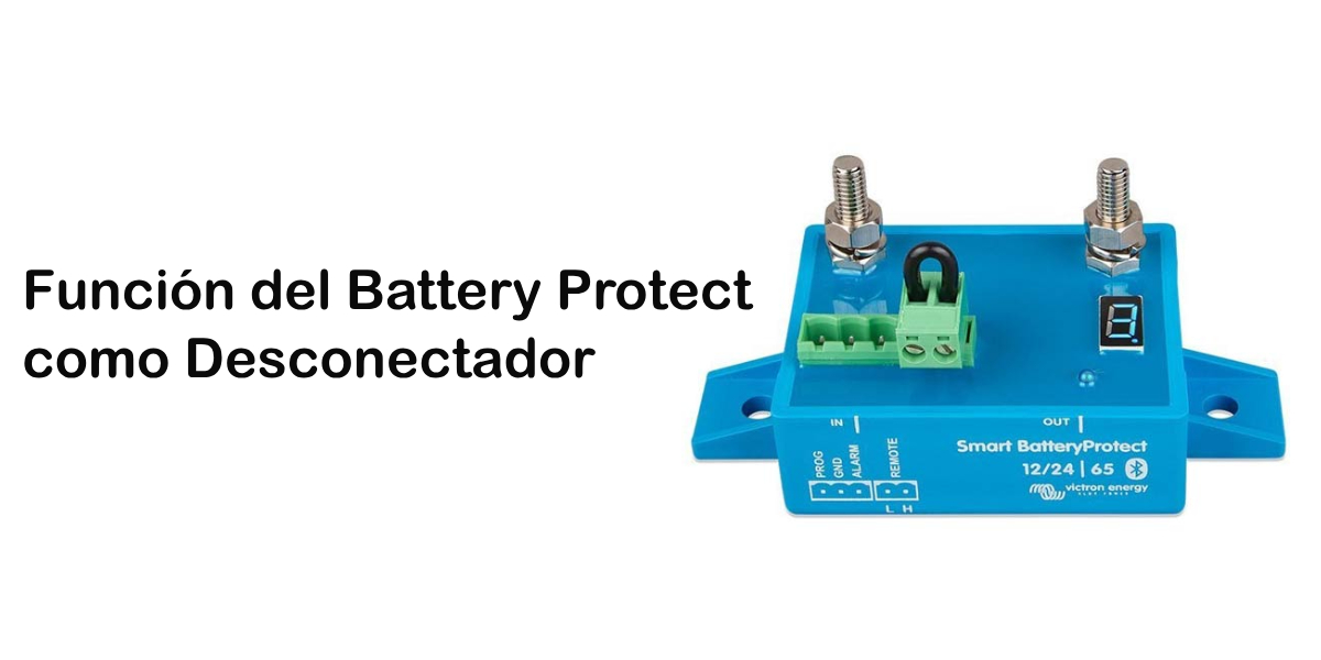 Utilizar BatteryProtect como Interruptor o Desconectador de Consumos